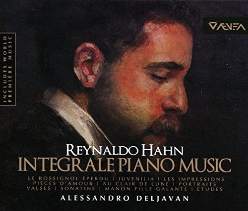 Hahn / Deljavan: Complete Piano Works