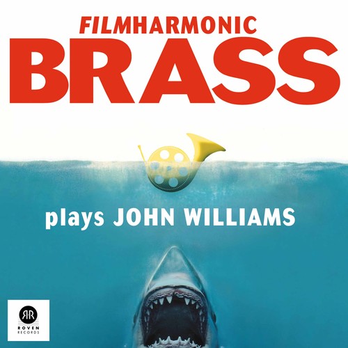 Williams / Filmharmonic Brass: Filmharmonic Brass plays John Williams