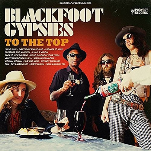 Blackfoot Gypsies: To The Top