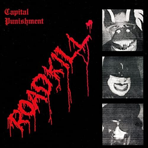 Capital Punishment: Roadkill