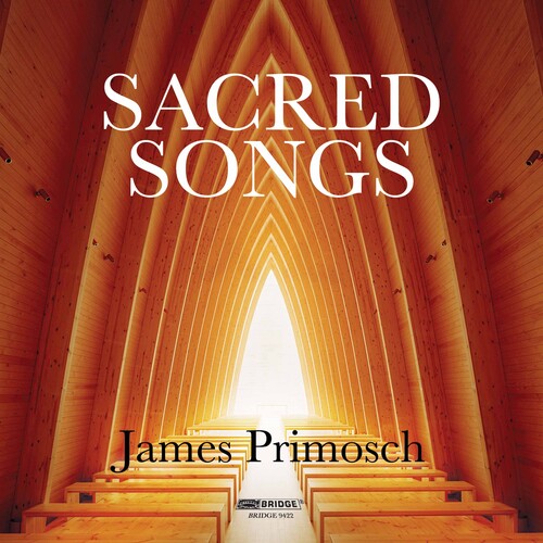 Primosch / Narucki / Consort: James Primosch: Sacred Songs