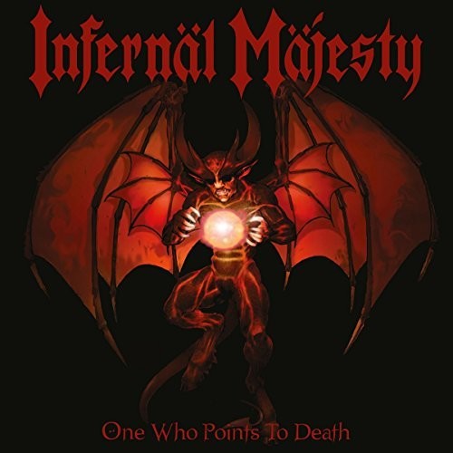 Infernal Majesty: One Who Points To Death (Blood Red Vinyl)