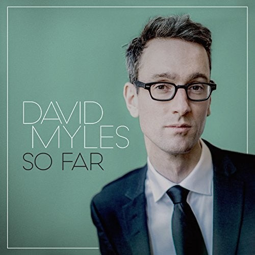 Myles, David: So Far