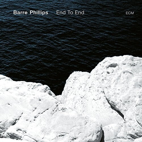 Phillips, Barre: End To End