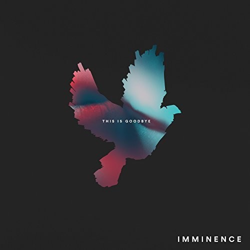 Imminence: This Is Goodbye