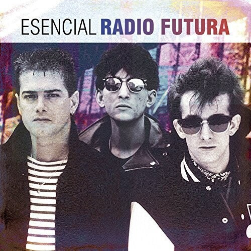 Radio Futura: Esencial Radio Futura