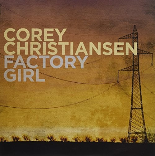 Christiansen, Corey: Factory Girl