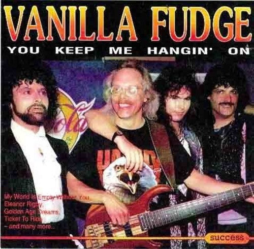 Vanilla Fudge: You Keep Me Hangin' On (live)