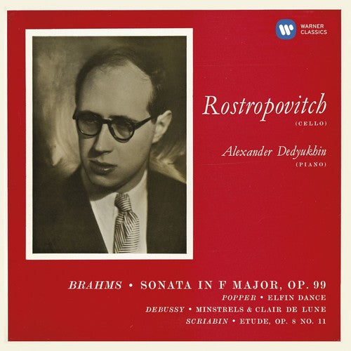 Brahms / Rostropovich / Dedyukhin: Cello Sonata No 2 / Popper / Debussy / Scriabin