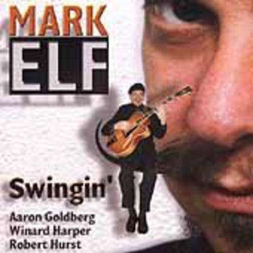 Elf, Mark: Swingin