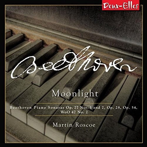 Beethoven / Roscoe, Martin: Beethoven: Piano Sonatas Volume 6: Moonlight