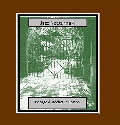 Bocage, Peter / Bechet, Sidney / Foster, Pops: Jazz Nocturne 4