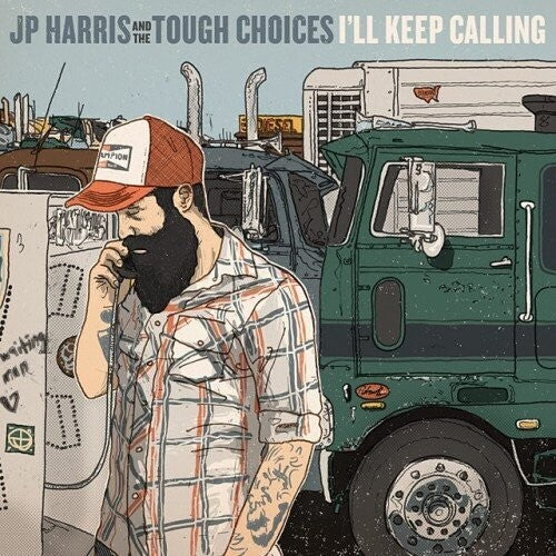 Harris, Jp & the Tough Choices: I'll Keep Calling