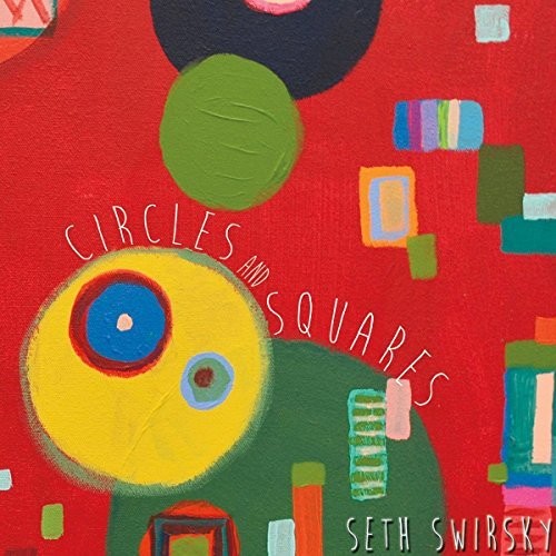 Swirsky, Seth: Circles & Squares