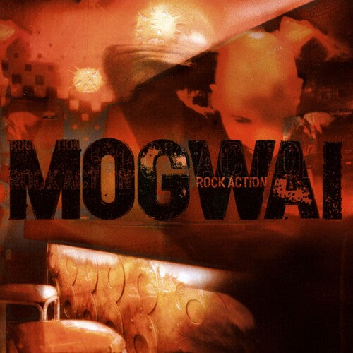 Mogwai: Rock Action