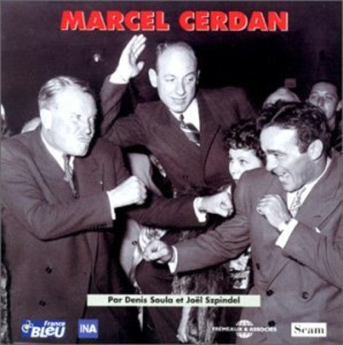 Dickson / Marchand / Rouff / Zardi: Marcel Cerdan Archives Et Temoignages