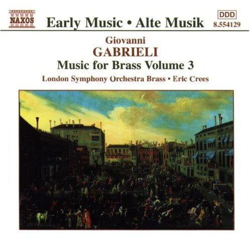 Gabrieli / Crees / London Sym Orchestra Brass: Music for Brass 3