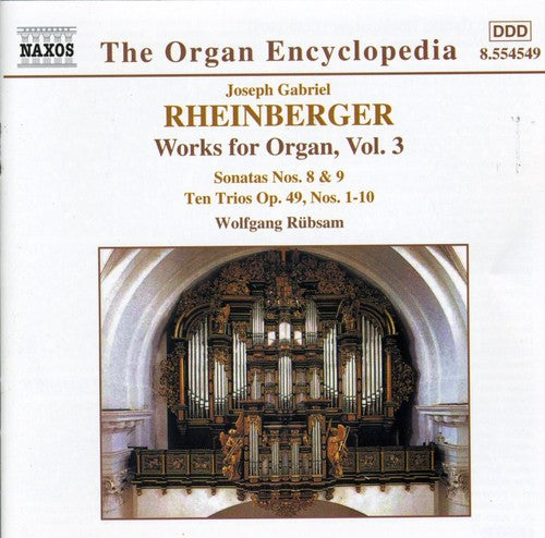 Rheinberger / Rubsam: Works for Organ 3