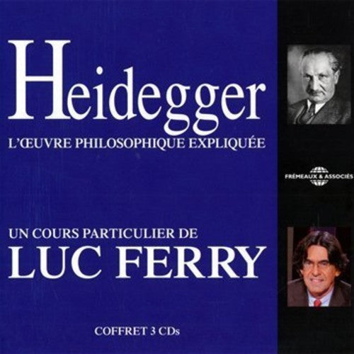 Heidegger / Ferry: Heidegger: Lceuvre Philosophique Expliquee