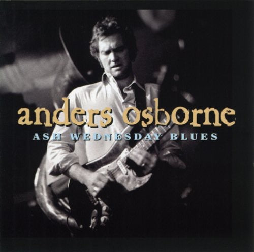 Osborne, Anders: Ash Wednesday Blues