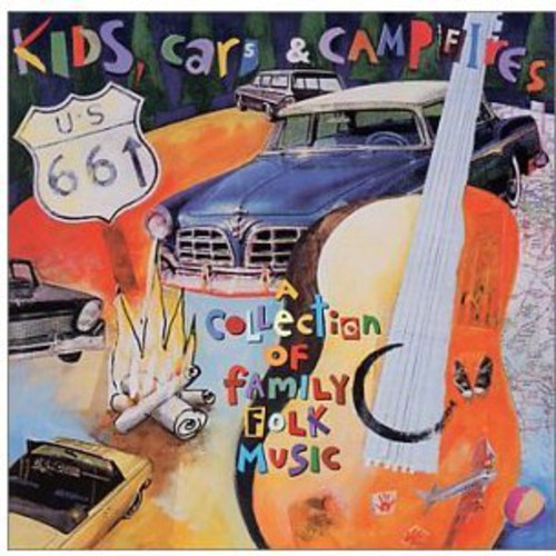 Kids Cars & Campfires / Various: Kids Cars and Campfires
