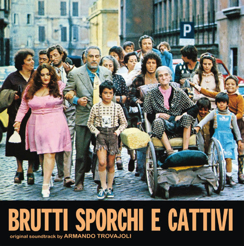 Trovajoli, Armando: Brutti, Sporchi E Cattivi (Ugly, Dirty and Bad) (Original Motion Picture Soundtrack)