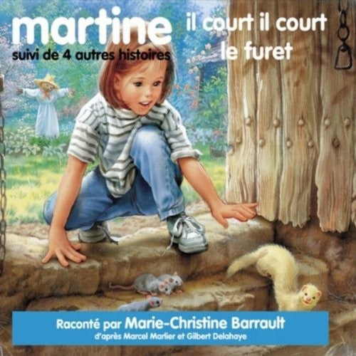 Marlier / Delahaye / Barrault: Martine Il Court Il Court Le Furet