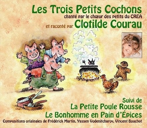 Courau / Crea: Les Trois Petits Cochons Et Autres Contes