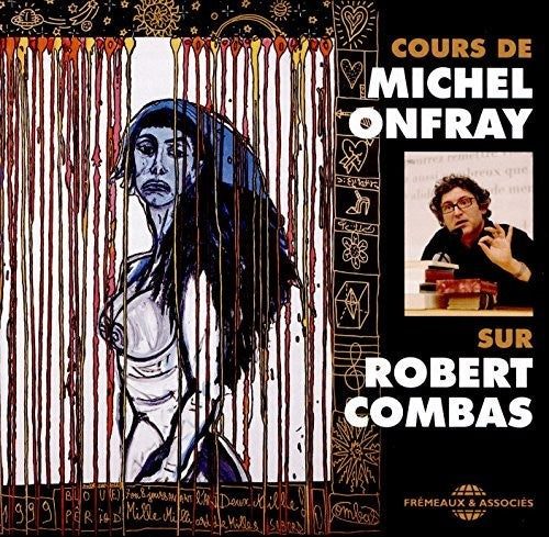 Onfray, Michel: Cours Sur Robert Combas