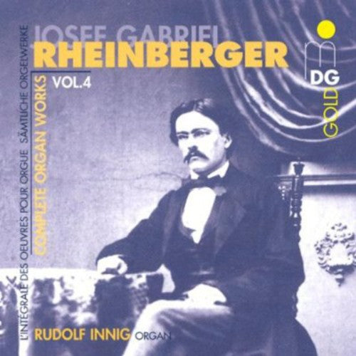 Rheinberger / Inning: Complete Organ Works 4