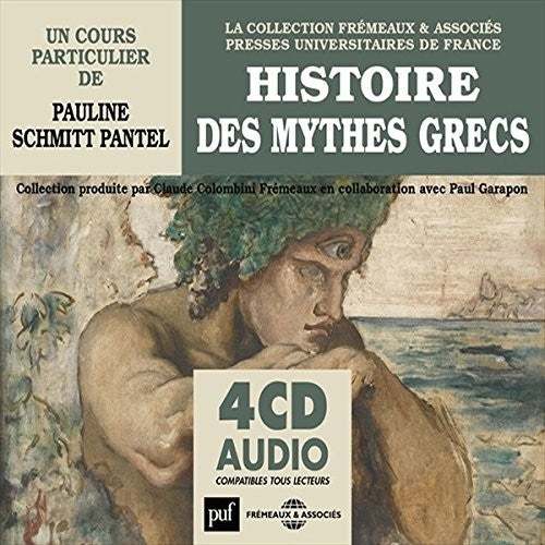 Pantel, Pauline Schmitt: Histoire Des Mythes Grecs