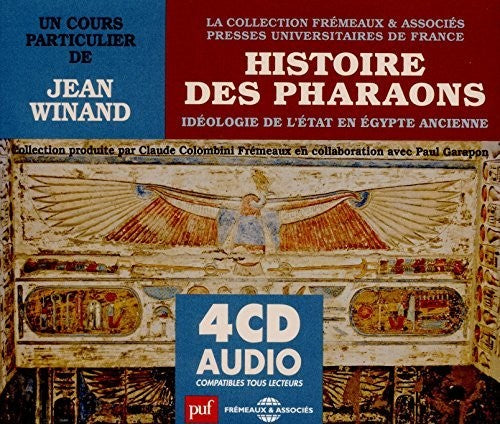 Winand, Jean: Histoire Des Pharaons Ideologie De L'Etat En Egypte Ancienne