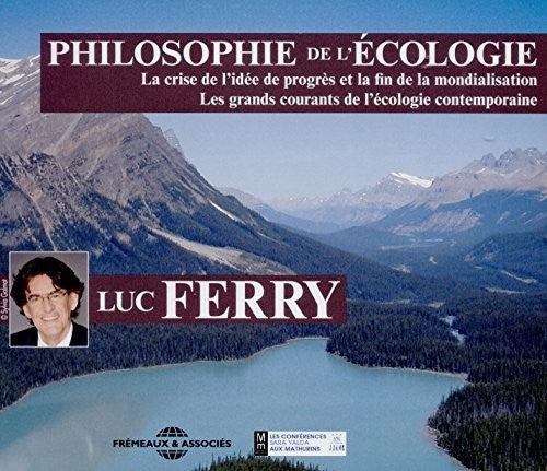 Ferry, Luc: Philosophie De L'ecologie