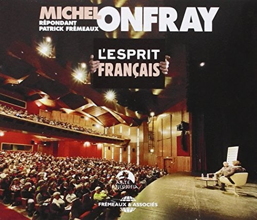 Onfray, Michel / Fremeaux: L'Esprit Francais