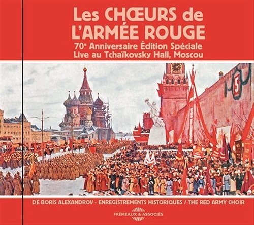 Les Choeurs De L'Armee Rouge De / Enregistrements: 70 Anniversaire Edition Speciale