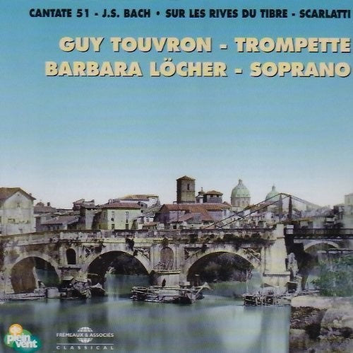 Bach / Scarlatti / Touvron / Locher: Trumpet & Soprano