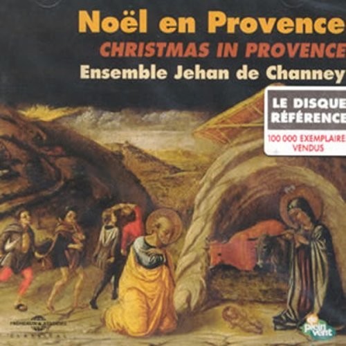 Ensemble Jehan De Chaney: Noel En Provence