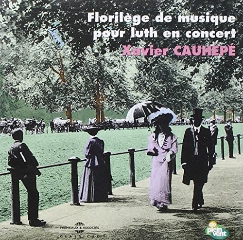 Cauhepe: Florilege De Luth