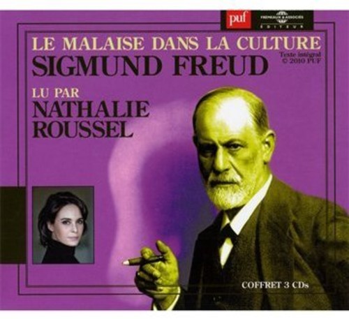 Freud, Sigmund / Roussel, Nathalie: Le Malaise Dans La Culture
