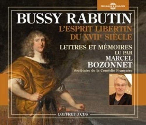 Rabutin, Bussy / Bozonnet, Marcel: Lettres Et Memoires