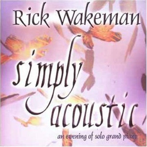 Wakeman, Rick: Simply Accoustic