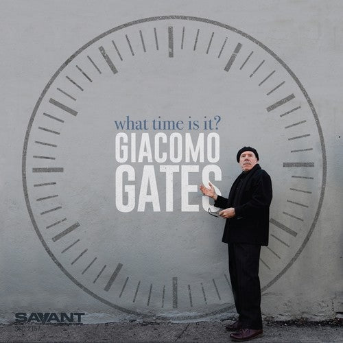 Gates, Giacomo: What Time Is It