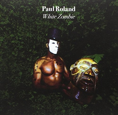 Roland, Paul: White Zombie