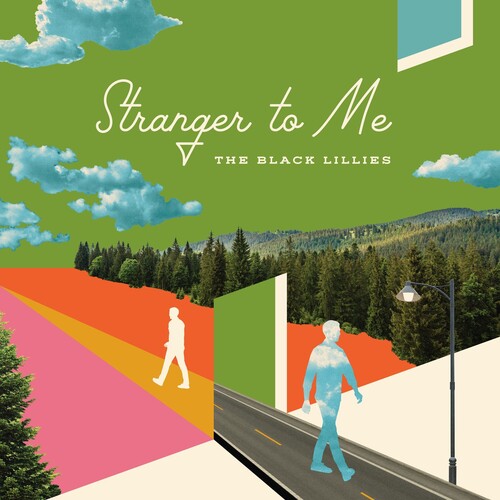 Black Lillies: Stranger To Me