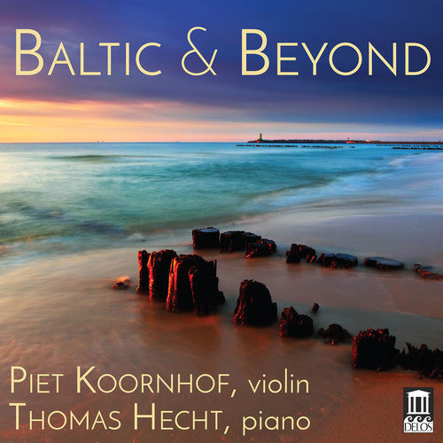 Dvarionas / Kancheli / Koornhof / Hecht: Baltic & Beyond