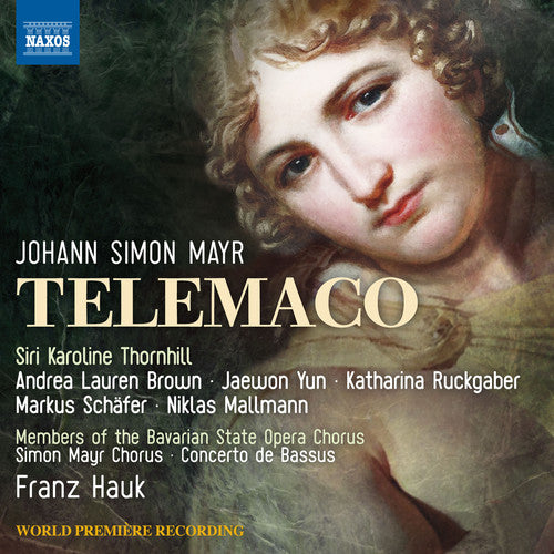 Mayr / Members of the Bavarian State Opera Chorus: Simon Mayr: Telemaco