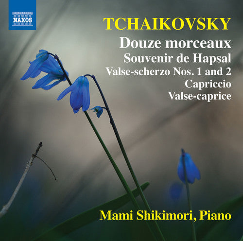 Tchaikovsky / Shikimori: Pyotr il'yich Tchaikovsky: Douze morceaux