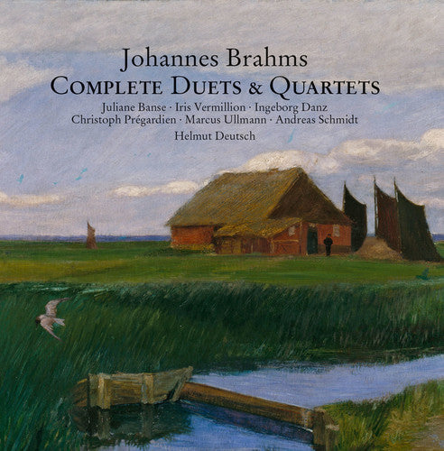 Brahms / Banse / Danz / Deutsch: Johannes Brahms: Complete Duets & Quartets