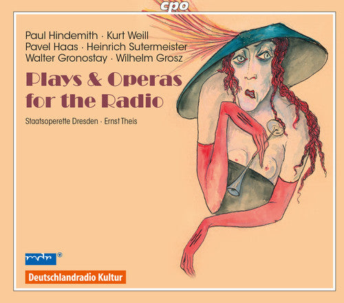 Gronostay / Grosz / Haas / Winkelmann / Theis: Plays & operas for the Radio