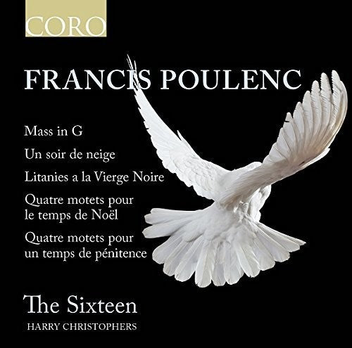 Poulenc / Sixteen / Christophers: Francis Poulenc